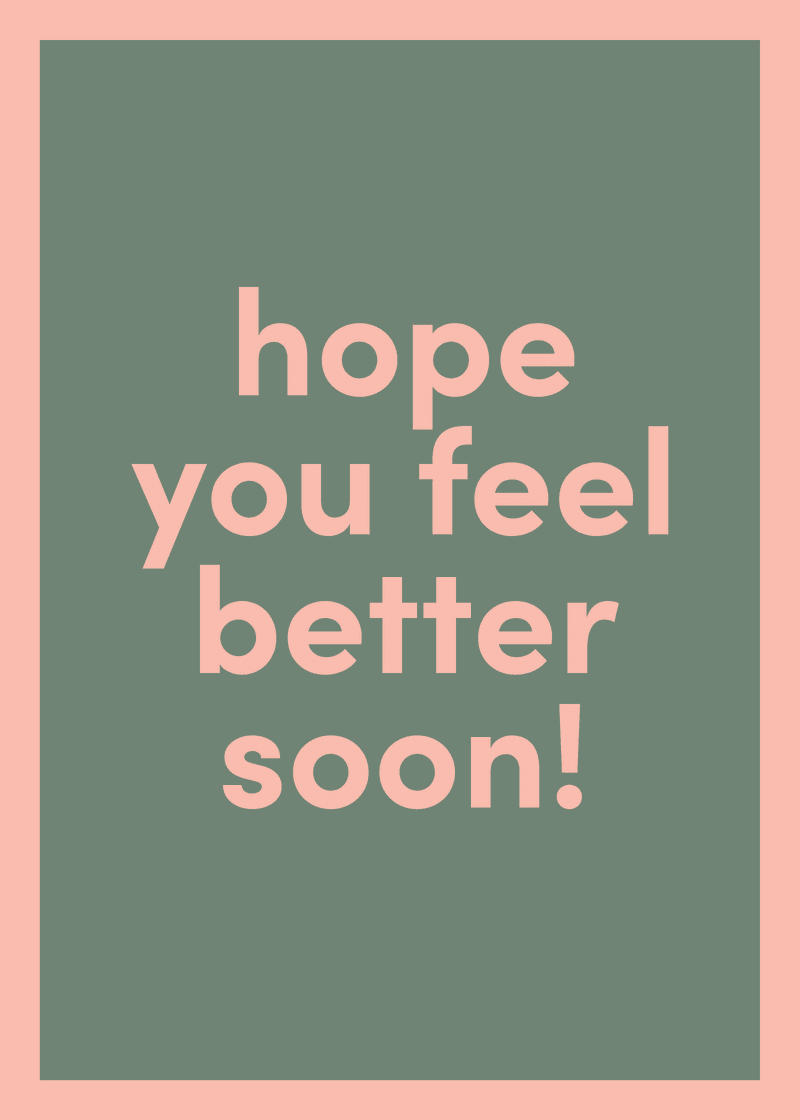 Feel Better Soon Greeting Card D6