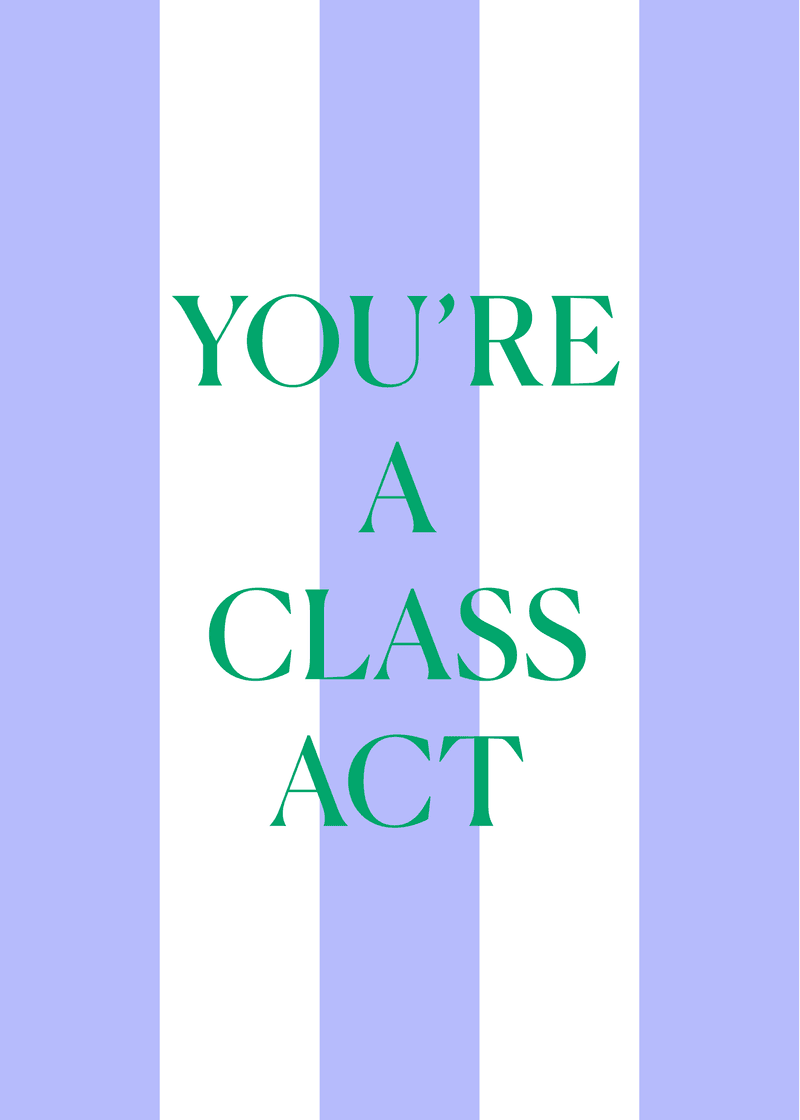 Class Act Greeting Card A0