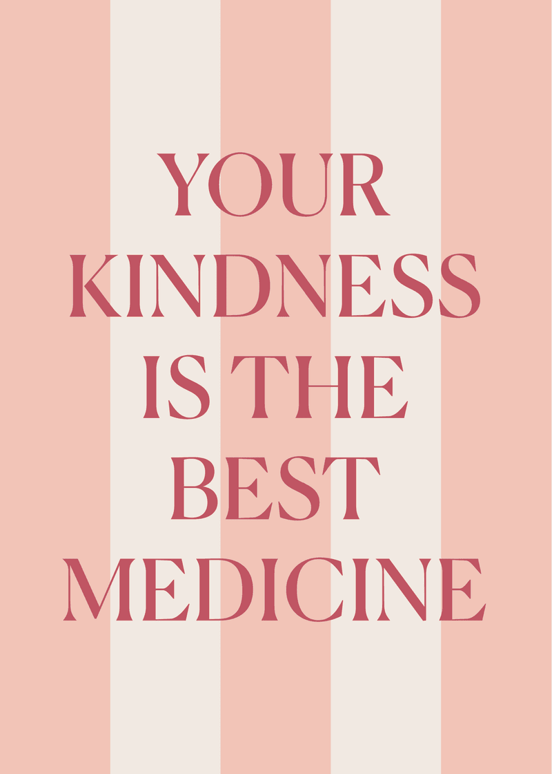 Kindness is Medicine Greeting Card T2