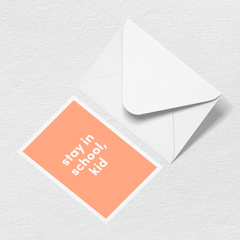 Stay in School Greeting Card M0