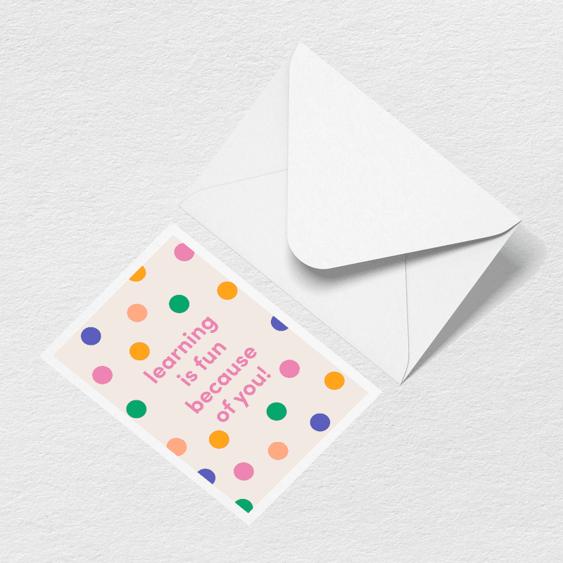 Learning is Fun Greeting Card K5